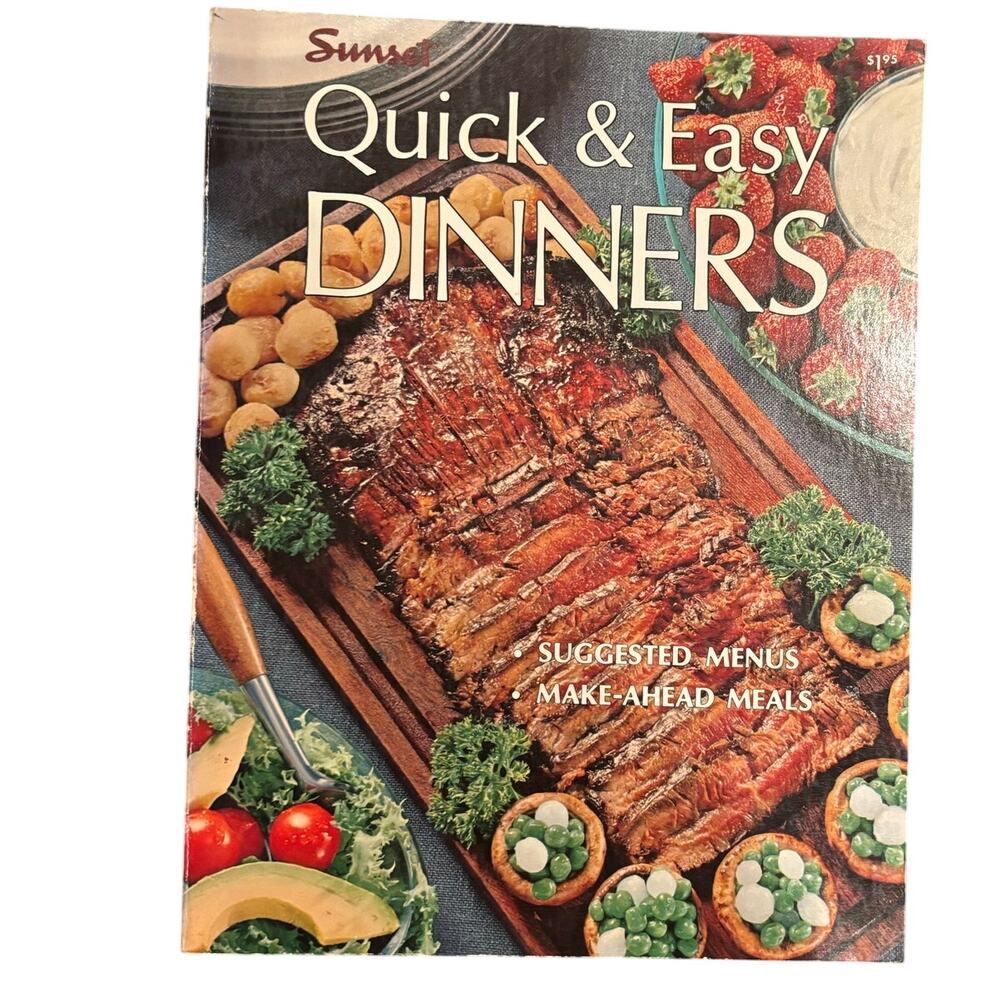 Vintage 1972 Sunset Quick & Easy Dinners Cookbook, Excellent Condition